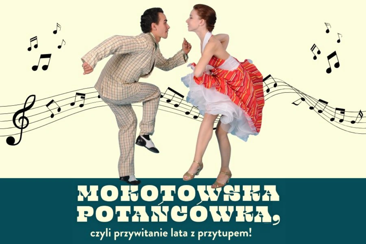 Plakat z tańczącą parą w retro strojach otoczoną nutami muzycznymi, z tekstem "Mokotowska Potańcówka! czyli przywitanie lata z przytupem!" na jasnym tle.